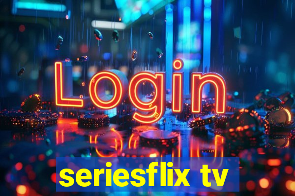 seriesflix tv